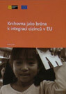 Libraries as Gateways to the Integration of Immigrants in the EU 